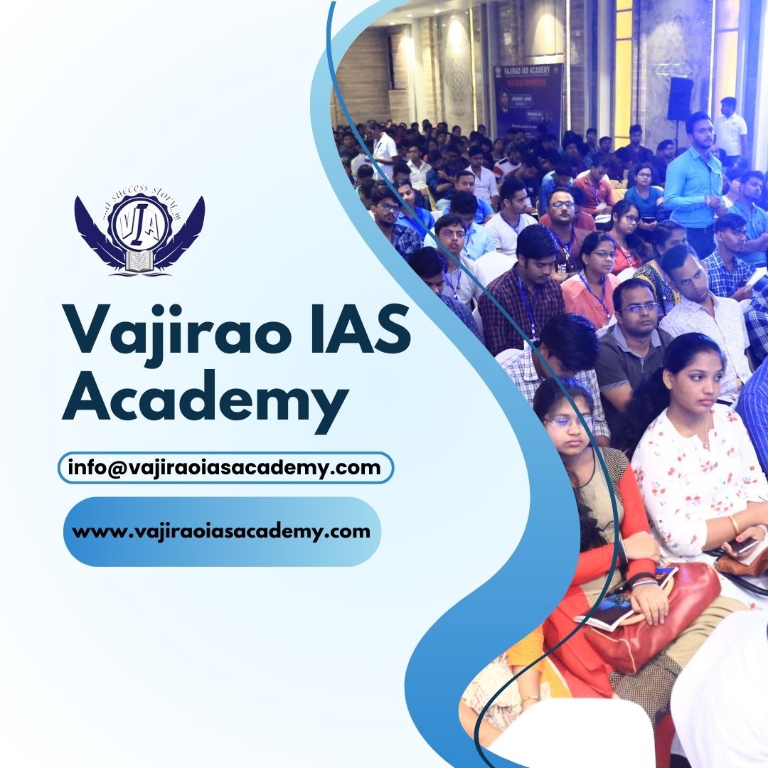 Civils Coaching In Delhi - Vajirao Ias Academy